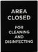 Winco, SGN-807, Area Closed For Cleaning & Disinfecting Sign